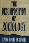 The Decomposition of Sociology cover