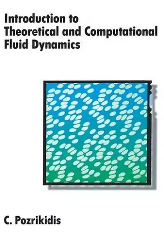 Introduction to Theoretical and Computational Fluid Dynamics cover