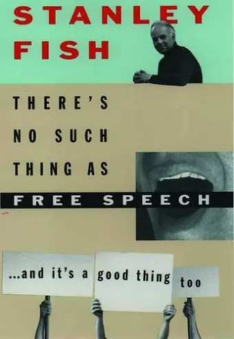 There's No Such Thing as Free Speech cover