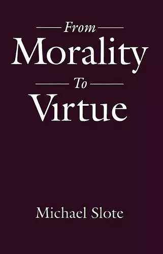 From Morality to Virtue cover