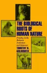 The Biological Roots of Human Nature cover