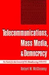 Telecommunications, Mass Media, and Democracy cover