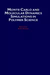 Monte Carlo and Molecular Dynamics Simulations in Polymer Science cover