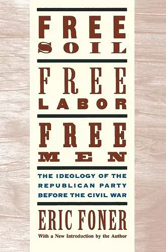 Free Soil, Free Labor, Free Men cover