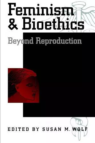 Feminism and Bioethics cover