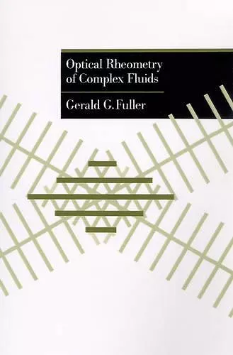 Optical Rheometry of Complex Fluids cover