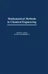 Mathematical Methods in Chemical Engineering cover