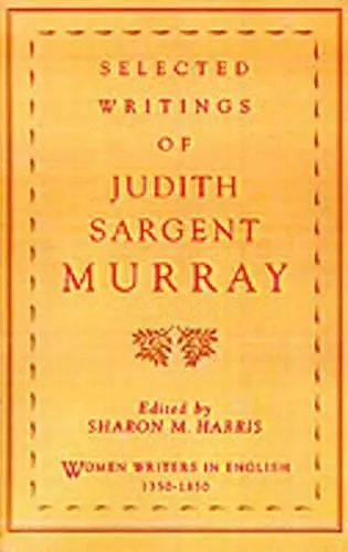 Selected Writings of Judith Sargent Murray cover