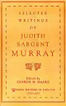 Selected Writings of Judith Sargent Murray cover