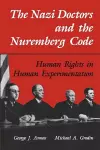 The Nazi Doctors and the Nuremberg Code cover