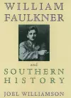 William Faulkner and Southern History cover