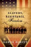 Slavery, Resistance, Freedom cover