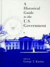 A Historical Guide to the U.S. Government cover