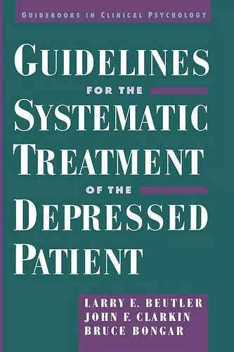 Guidelines for the Systematic Treatment of the Depressed Patient cover