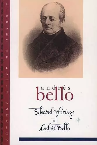 Selected Writings of Andrés Bello cover