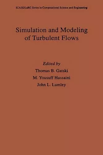 Simulation and Modeling of Turbulent Flows cover