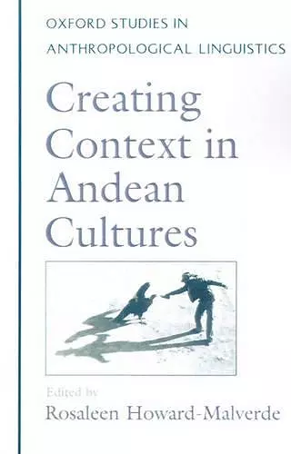 Creating Context in Andean Cultures cover