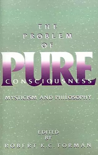 The Problem of Pure Consciousness cover