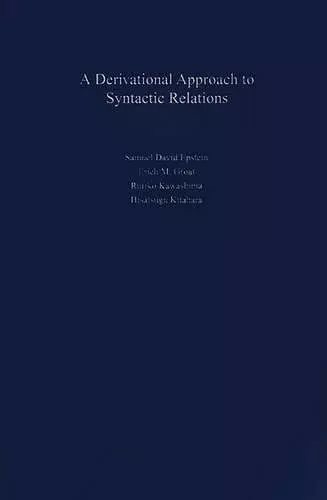 A Derivational Approach to Syntactic Relations cover