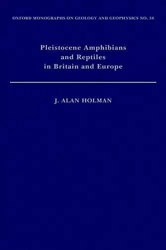 Pleistocene Amphibians and Reptiles in Britain and Europe cover