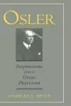 Osler: Inspirations from a Great Physician cover