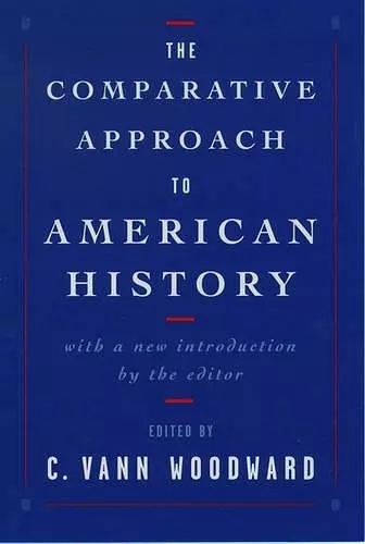 The Comparative Approach to American History cover