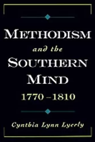 Methodism and the Southern Mind, 1770-1810 cover