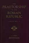 The Praetorship in the Roman Republic: Volume 1: Origins to 122 BC cover