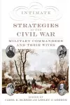 Intimate Strategies of the Civil War cover