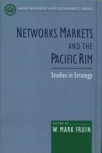Networks, Markets, and the Pacific Rim cover