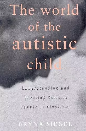 The World of the Autistic Child cover