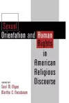 Sexual Orientation and Human Rights in American Religious Discourse cover