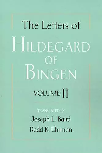 The Letters of Hildegard of Bingen: The Letters of Hildegard of Bingen cover