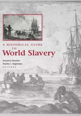 A Historical Guide to World Slavery cover