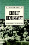 A Historical Guide to Ernest Hemingway cover