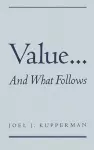 Value... and What Follows cover