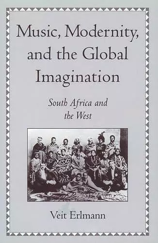 Music, Modernity, and the Global Imagination cover