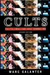 Cults: Faith, Healing and Coercion cover