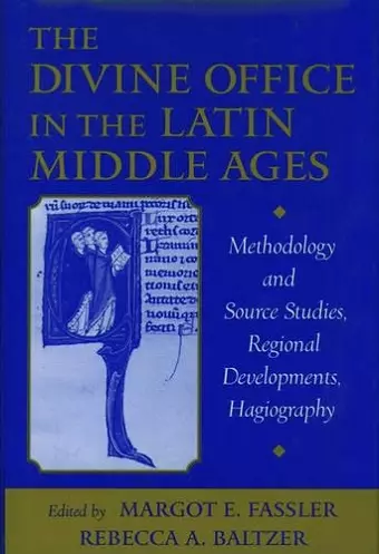 The Divine Office in the Latin Middle Ages cover