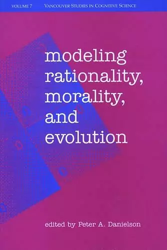 Modeling Rationality, Morality, and Evolution cover