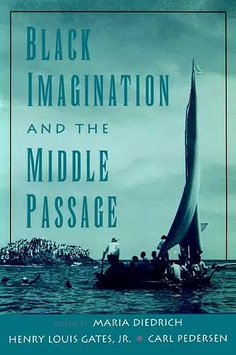 Black Imagination and the Middle Passage cover