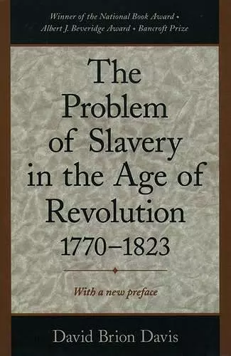 The Problem of Slavery in the Age of Revolution, 1770-1823 cover