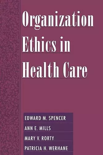 Organization Ethics in Health Care cover