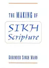 The Making of Sikh Scripture cover