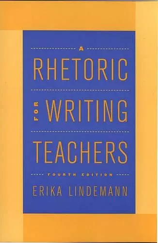 A Rhetoric for Writing Teachers cover