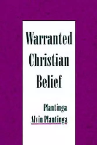 Warranted Christian Belief cover