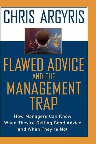 Flawed Advice and the Management Trap cover