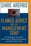 Flawed Advice and the Management Trap cover