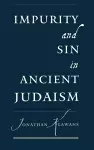 Impurity and Sin in Ancient Judaism cover