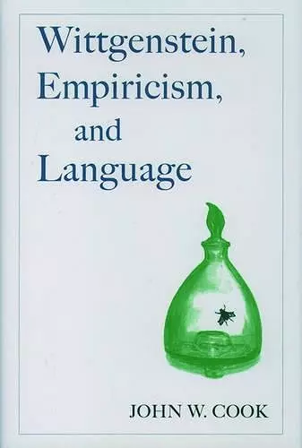 Wittgenstein, Empiricism, and Language cover